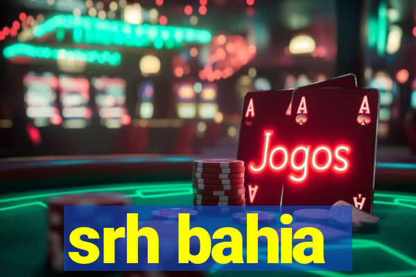 srh bahia